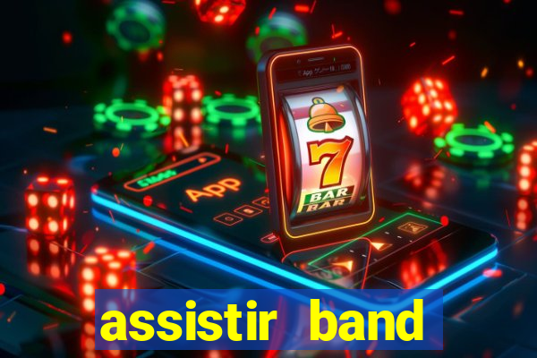 assistir band sports ao vivo gratis